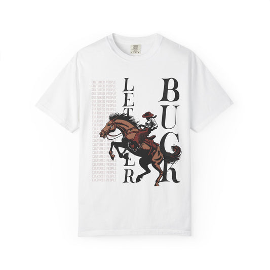 Let 'er Buck (Cowgirl) Tee